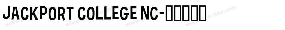 JACKPORT COLLEGE NC字体转换